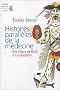 Histoires parall�les de la m�decine : Des Fleurs de Bach � l'ost�opathie