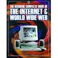 The Usborne Complete Book of the Internet & World Wide Web (Computer Guides Series)
