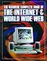 Complete Book of the Internet and World Wide Web (Usborne Computer Guides)