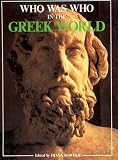 Who Was Who in the Greek World, 776bc-30bc
