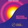 Cristal Silence II- Beyond Dreaming