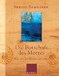 Die Botschaft des Meeres: Was dir die Wellen erz�hlen