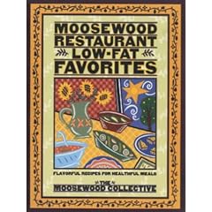 Moosewood Restaurant Low-fat Favorites: Flavorful Recipes for Healthful Meals