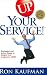UP Your Service!