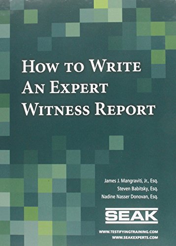 How to Write an Expert Witness Report