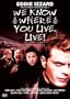 Eddie Izzard: We Know Where You Live - Live!