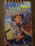 On the Old Spanish Trail [VHS]