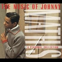 The Music of Johnny Mathis - A Personal Collection (Repackaged)