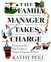 The Family Manager Takes Charge: Getting on the Fast Track to a Happy, Organized Home