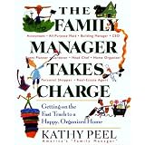 The Family Manager Takes Charge Getting on the Fast Track to a Happy  Organized Home