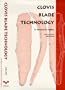 Clovis Blade Technology: A Comparative Study of the Keven Davis Cache, Texas (Texas Archaeology & Ethnohistory)
