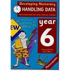 Developing Numeracy: Handling Data Year 6 Activities for the Daily Maths Lesson (Developings)