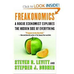 Freakonomics: A Rogue Economist Explores the Hidden Side of Everything