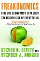 Freakonomics: A Rogue Economist Explores the Hidden Side of Everything