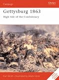 Gettysburg, 1863: High Tide for the Confederacy (Osprey Military Campaign)