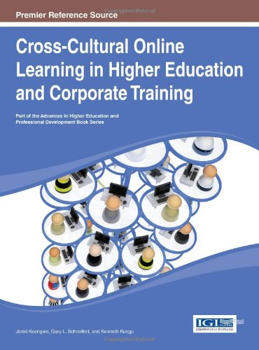 Cross-Cultural Online Learning in Higher Education and Corporate Training (Advances in Higher Education and Professional Development)