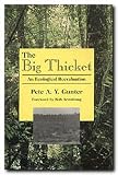 The Big Thicket: An Ecological Reevaluation (Philosophy and the Environment Series)