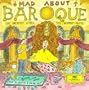 Mad about Baroque