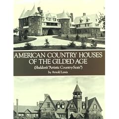 American Country Houses of the Gilded Age (Sheldon's "Artistic Country-Seats")