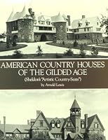 American Country Houses of the Gilded Age (Sheldon's 