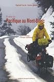 A v�lo du Pacifique au Mont-Blanc