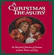 A Christmas Treasury: An Illustrated Celebration of Christmas in Stories, Poems, and Songs