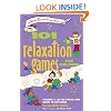 101 Relaxation Games for Children: Finding a Little Peace and Quiet In Between (SmartFun Activity Books)