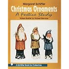 Christmas Ornaments: A Festive Study (Schiffer Book for Collectors) by  Margaret Schiffer