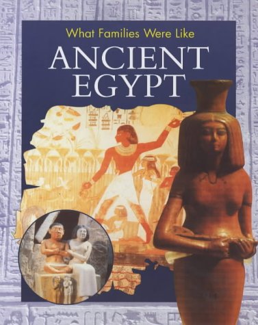 Ancient Egypt (What Families Were Like)