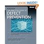 The Practical Guide to Defect Prevention: Techniques to meet the Demand for More-Reliable Software (Best Practices (Microsoft))