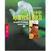 Das gro�e Ayurveda-Buch: Gesundheit - im Einklang unserer Energien