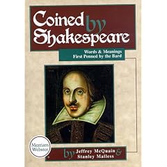 Coined by Shakespeare: Words and Meanings First Penned by the Bard