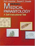 Medical Parasitology: A Self-Instructional Text Ruth, Ph.D. Leventhal, Russell F. Cheadle
