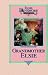 Grandmother Elsie: A Sequel to Elsie's Widowhood (Elsie Dinsmore Collection, Book 8)
