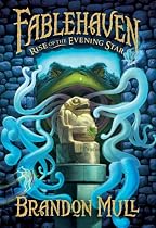 Fablehaven: Rise of the Evening Star (Fablehaven)