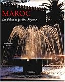 Maroc : Les palais et jardins royaux