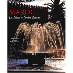 Maroc : Les palais et jardins royaux