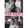 Teen Rights: A Legal Guide for Teens and the Adults in Their Lives (Legal Survival Guides)