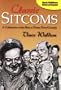 Classic Sitcoms: A Celebration of the Best in Prime-Time Comedy