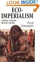 Eco-Imperialism: Green Power Black Death