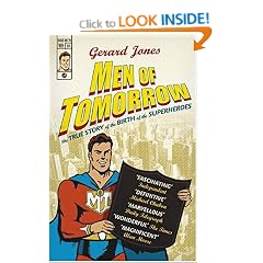 Men Of Tomorrow: Geeks, Gangsters and the Birth of the Comic Book
