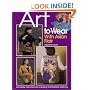 Art to Wear with Asian Flair