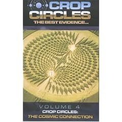 Crop Circles - The Best Evidence, Vol. 4: The Cosmic Connection