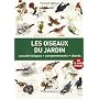 Les oiseaux du jardin : Caract�ristiques, comportements, chants (1CD audio)