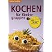 Kochen f�r Kindergruppen: 250 Rezepte f�r jede Gelegenheit