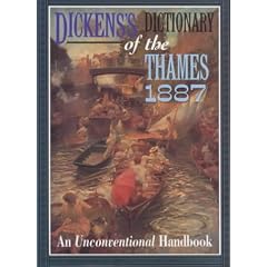 Dickens's Dictionary of the Thames, 1887