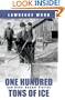 One Hundred Tons of Ice and Other Gospel Stories�