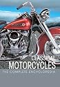 The Complete Encyclopedia of Classic Motorcycles