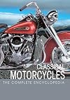 The Complete Encyclopedia of Classic Motorcycles