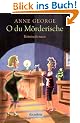 O du M�rderische: Kriminalroman